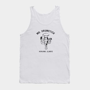 Mr. Drumstick - Highland, Illinois Tank Top